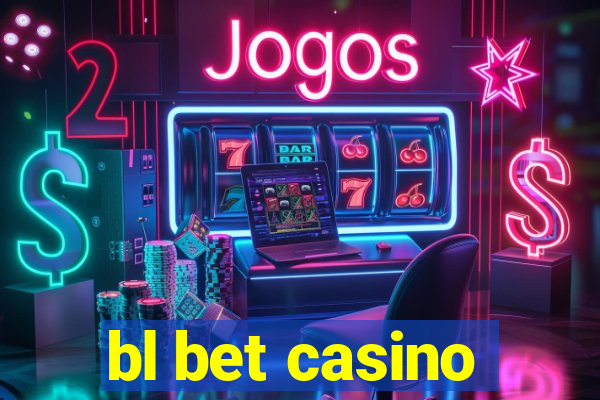 bl bet casino